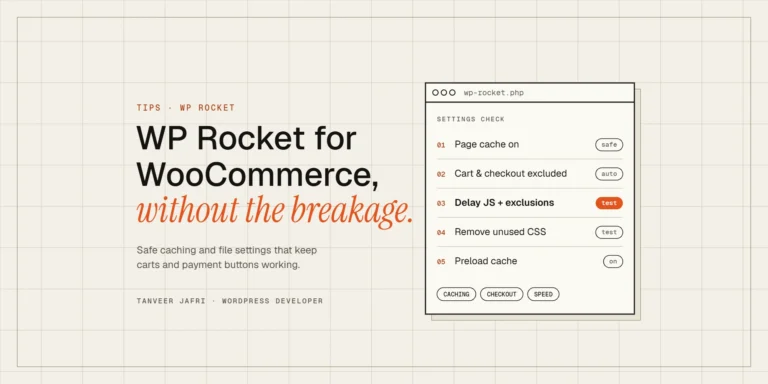 WP Rocket settings checklist for WooCommerce: page cache, cart and checkout exclusions, Delay JavaScript, Remove Unused CSS and preload
